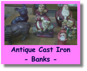 Antique Cast Iron- Banks -